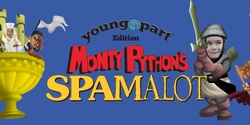 Banner image for Spamalot Young@Part