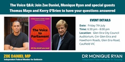 Banner image for The Voice Q&A: Join Zoe Daniel, Monique Ryan and special guests Thomas Mayo and Kerry O’Brien to have your questions answered.