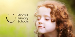 Mindful Primary Schools's banner