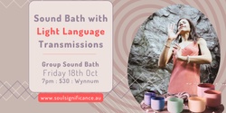 Banner image for Sound Bath with Light Language Transmissions - October