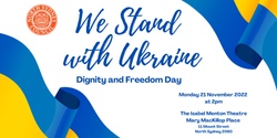 Banner image for We Stand with Ukraine - Dignity and Freedom Day 