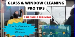 Banner image for Professional Window Cleaning Tips - Clearwater Classroom * 4/16/24