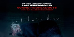 Banner image for PACT UNDERGROUND PRESENTS: SONNET AND THE BREADBOYS