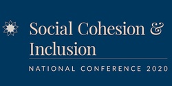 Social Cohesion & Inclusion National Conference 2020