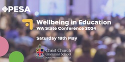Banner image for PESA Wellbeing in Education WA State Conference