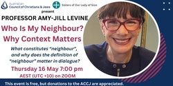 Banner image for Prof AJ Levine: Who is my neighbour? Why context matters