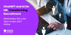 Banner image for ChatGPT and AI for HR: Transforming Recruitment
