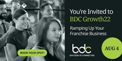 Banner image for BDC Growth22-SYDNEY – Ramping Up Your Franchise Business