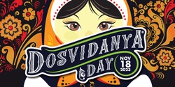 Banner image for Dosvidanya Day 2023
