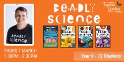Banner image for SCHOOL PROGRAM:  Deadly Science (Years 9 to 12)  //  Delivered by Corey Tutt