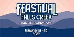 Banner image for FEASTIVAL Falls Creek
