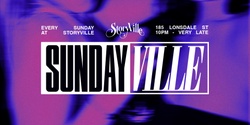 Banner image for SundayVille // Guestlist + Free shot // StoryVille 