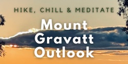 Banner image for Hike, Chill & Meditate at Mount Gravatt Outlook
