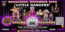 Banner image for Sanford, FL - Micro Maidens: The Show @ The Barn in Sanford! "Must Be This Tall to Ride!"