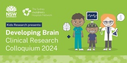 Banner image for Developing Brain Clinical Research Colloquium 2024