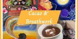 Banner image for Cacao & Breathwork 27th Aug