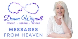 Banner image for Messages from Heaven presented by Donna Wignall - Pearsall