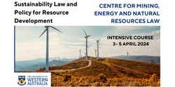 Banner image for  Sustainability Law and Policy for Resource Development