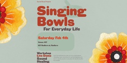 Banner image for Singing Bowls For Everyday Life