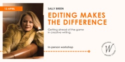 Banner image for Editing Makes the Difference - Getting Ahead of the Game with Sally Breen