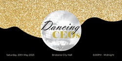 Banner image for Dancing CEOs 2023