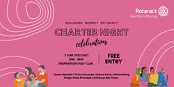 Banner image for Goulburn Murray Rotaract Charter Night
