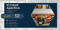 Banner image for ICCIAUS aperitivo @ Vico Pizza e Bar