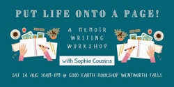Banner image for Put Life onto a Page: Memoir Writing Workshop 