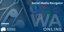 Banner image for Social Media Navigator - Guiding Your Business to Social Media Success - Online 1.8