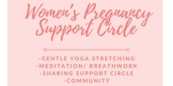 Banner image for Women's Pregnancy Support Circle