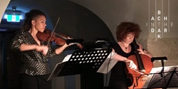 Bach in the Dark - Cello and Violin - Live Streaming
