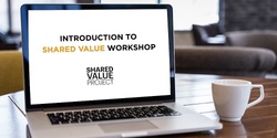 Banner image for Introduction to Shared Value Workshop | Online