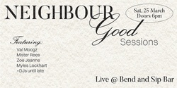 Banner image for NeighbourGOOD Sessions ft. Val Moogz, Mister Rees, Myles Lockhart & Zoe Jeanne