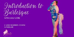 Banner image for Introduction to Burlesque with Lulu Lore