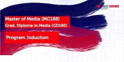 Banner image for Master of Media (MC188)/Graduate Diploma in Media (GD180) Program Induction - RMIT Orientation Semester 1, 2024