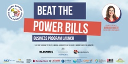 Banner image for Beat the Power Bills Program Launch: Find out how your business can be supported to create your own Zero Emissions Roadmap. 