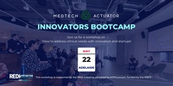 Banner image for MedTech Actuator Innovators Bootcamp (Adelaide)
