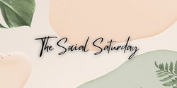 Banner image for The Social Saturday - VIP Launch