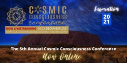 Banner image for REPLAY ACCESS to the 5th Uluru Cosmic Cosmic Consciousness Conference December Solstice