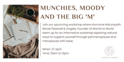 Banner image for Munchies, Moody and The Big 'M'