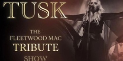 Banner image for Tusk-The Storybook Tribute to Fleetwood Mac