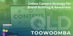 Banner image for Online Content Strategy for Brand Building & Awareness - Toowoomba