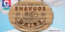 Banner image for The Shavuot Dairy - CKids Club Event