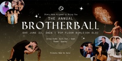 Banner image for BROTHERHOOD BALL | 22ND JUNE 2024