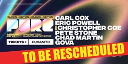 Banner image for Carl Cox presents PURE 2021 - DARWIN