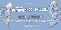 Banner image for FOG AMP'D x FLOW
