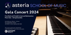 Banner image for Asteria School of Music Gala Concert 2024
