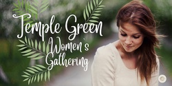 JUNE | Temple Green - Women's Gathering