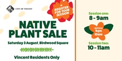Banner image for City of Vincent Native Plant Sale August 2024