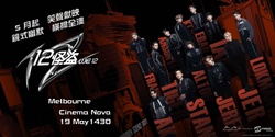 Banner image for 12 怪盜 (墨爾本) We 12 (Melbourne) 19 May 2024 2:30pm